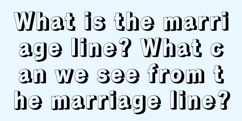 What is the marriage line? What can we see from the marriage line?