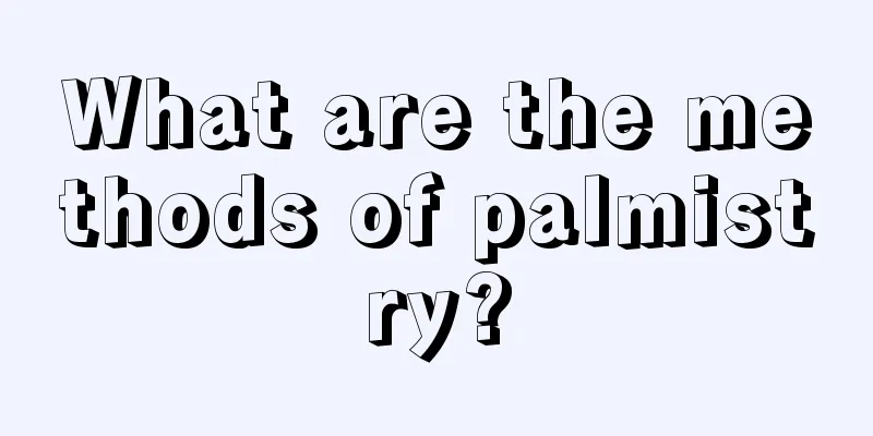 What are the methods of palmistry?