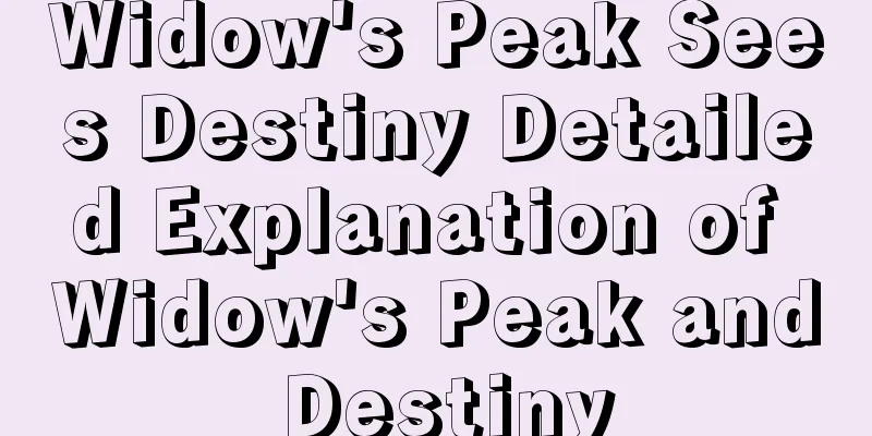 Widow's Peak Sees Destiny Detailed Explanation of Widow's Peak and Destiny