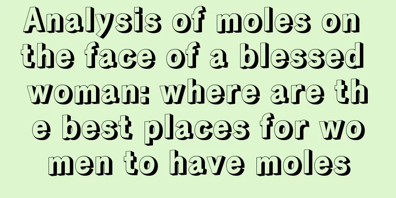 Analysis of moles on the face of a blessed woman: where are the best places for women to have moles