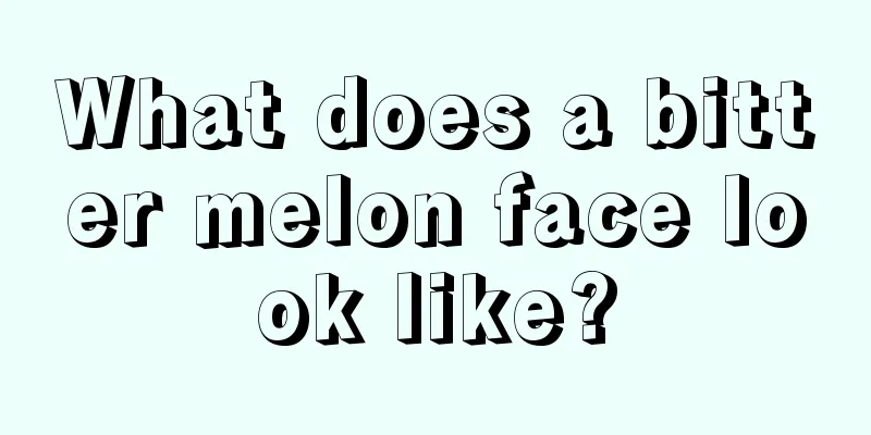 What does a bitter melon face look like?