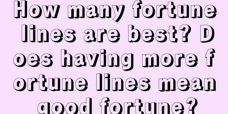 How many fortune lines are best? Does having more fortune lines mean good fortune?