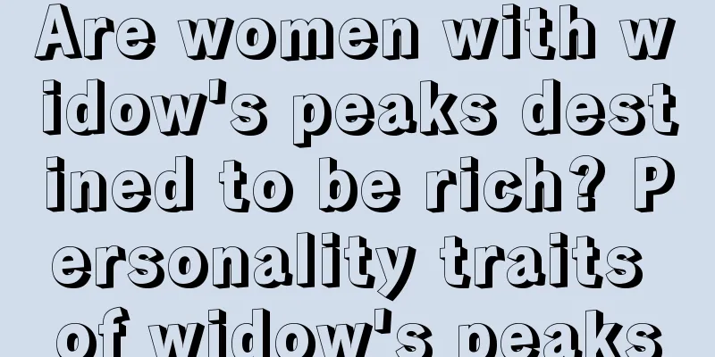 Are women with widow's peaks destined to be rich? Personality traits of widow's peaks