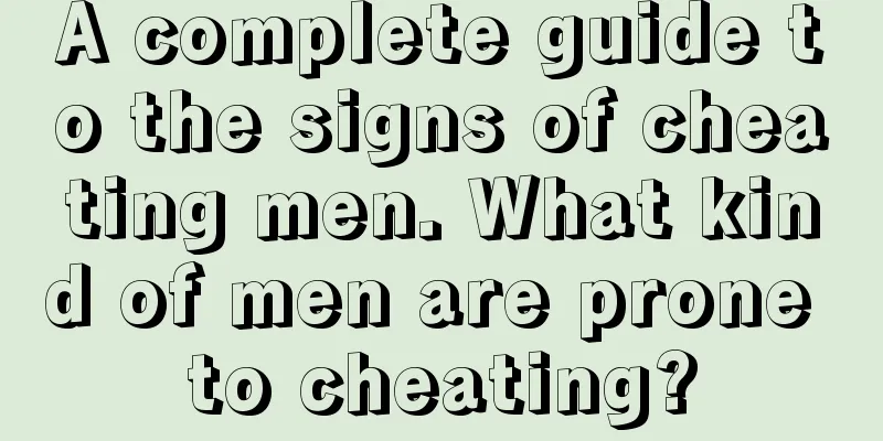 A complete guide to the signs of cheating men. What kind of men are prone to cheating?