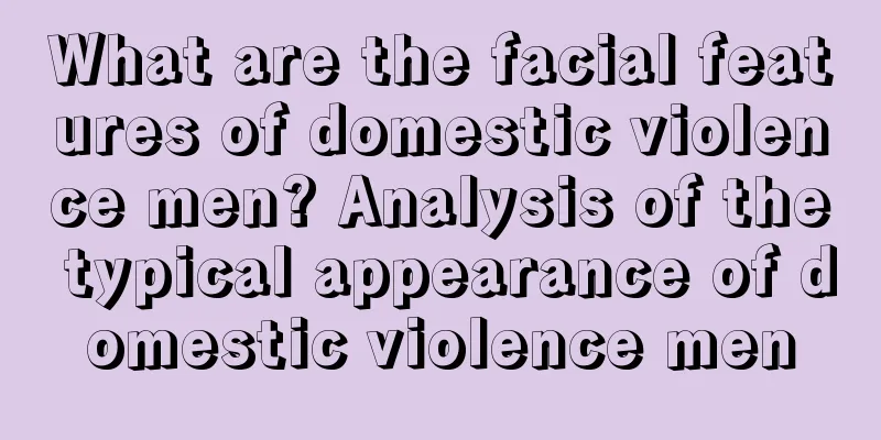 What are the facial features of domestic violence men? Analysis of the typical appearance of domestic violence men