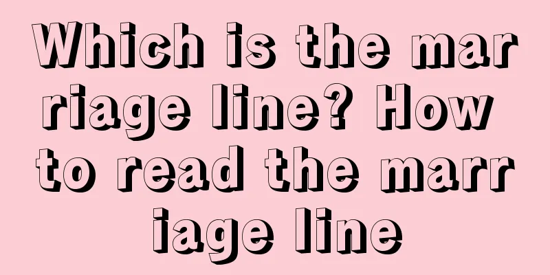 Which is the marriage line? How to read the marriage line