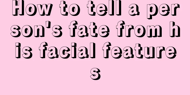 How to tell a person's fate from his facial features