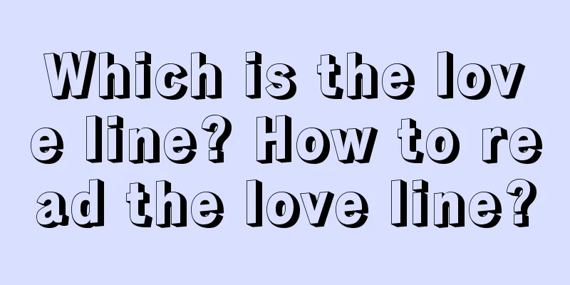 Which is the love line? How to read the love line?