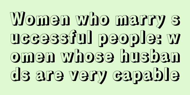 Women who marry successful people: women whose husbands are very capable