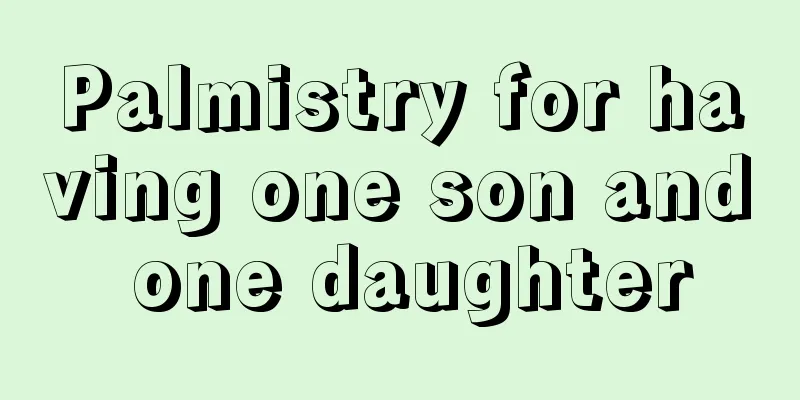 Palmistry for having one son and one daughter