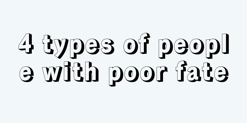 4 types of people with poor fate
