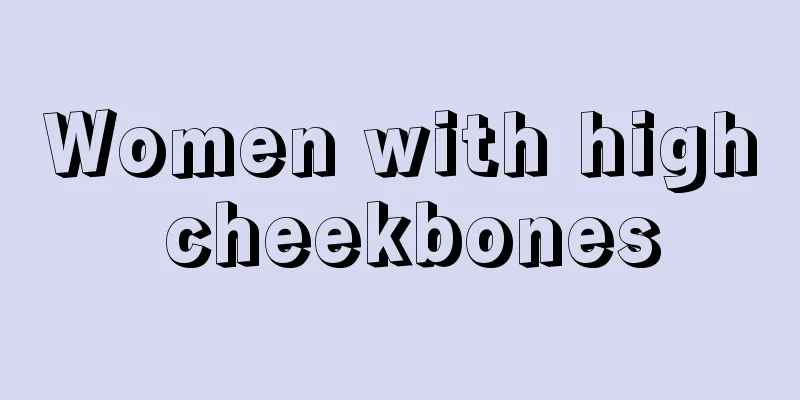 Women with high cheekbones