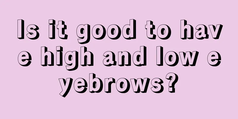 Is it good to have high and low eyebrows?