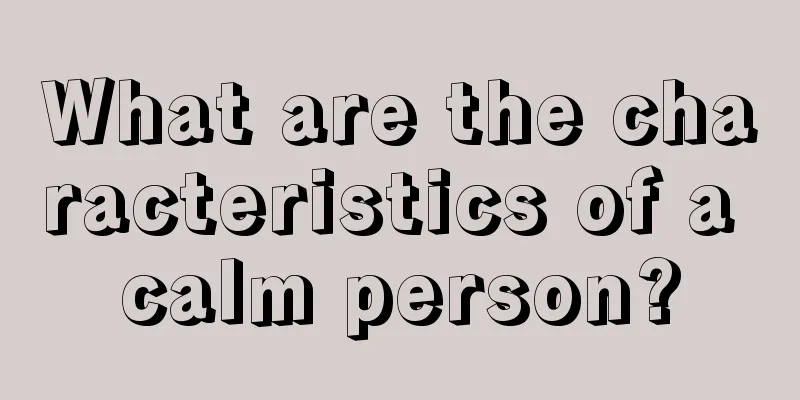 What are the characteristics of a calm person?