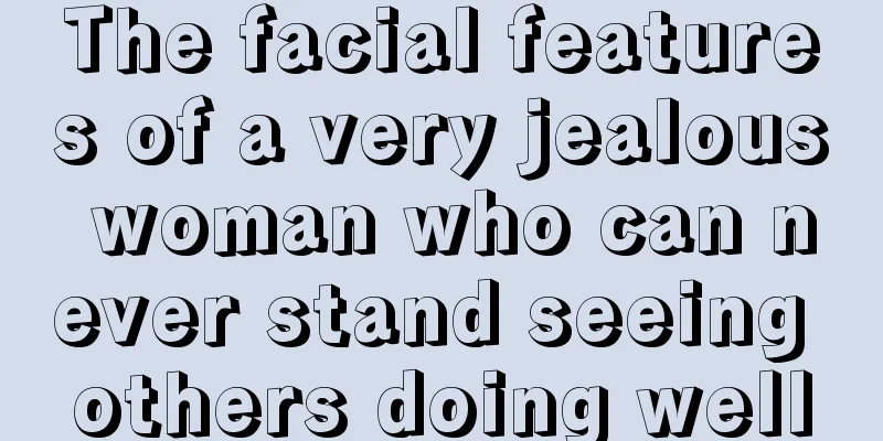 The facial features of a very jealous woman who can never stand seeing others doing well