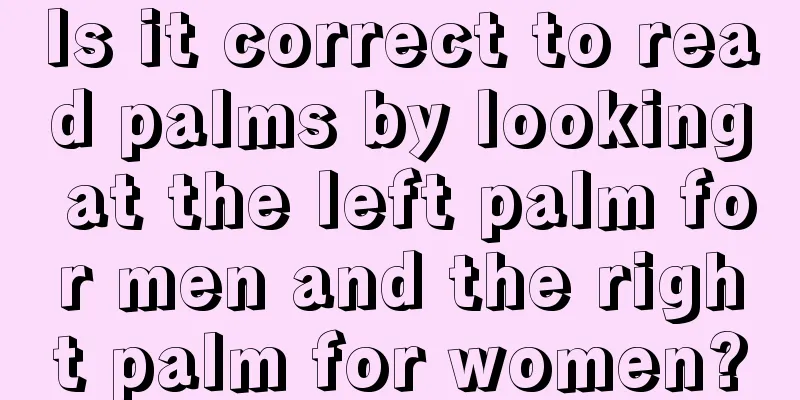 Is it correct to read palms by looking at the left palm for men and the right palm for women?