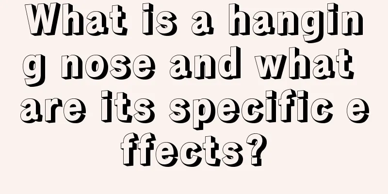 What is a hanging nose and what are its specific effects?
