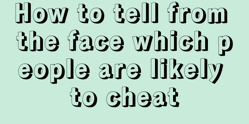How to tell from the face which people are likely to cheat