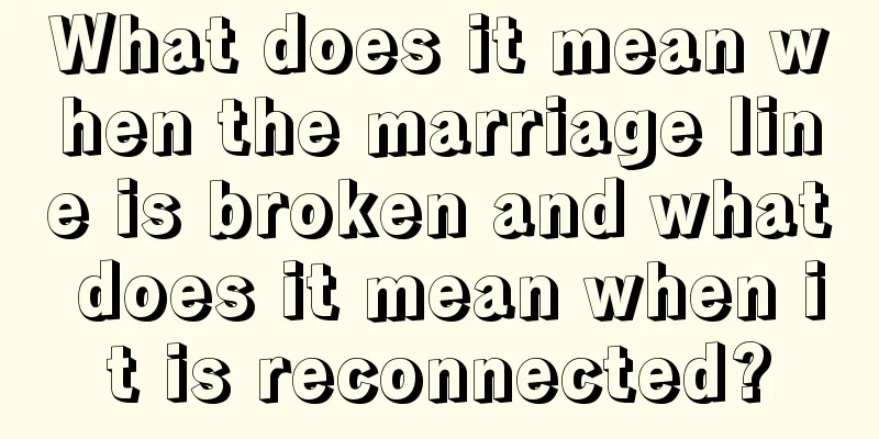 What does it mean when the marriage line is broken and what does it mean when it is reconnected?
