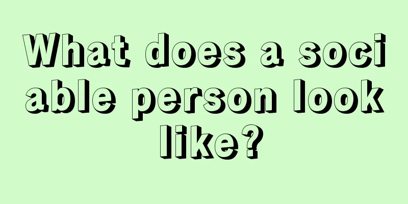 What does a sociable person look like?