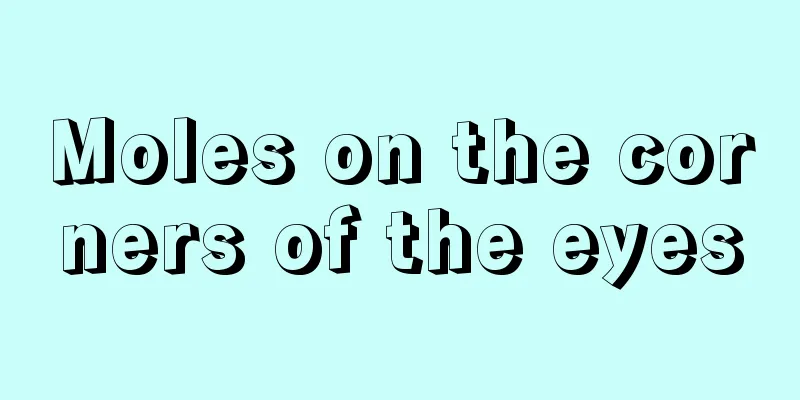 Moles on the corners of the eyes