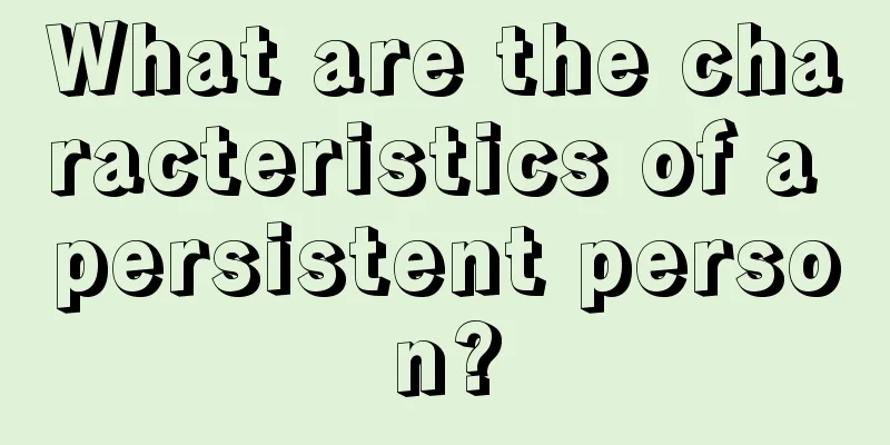 What are the characteristics of a persistent person?