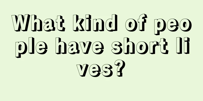 What kind of people have short lives?