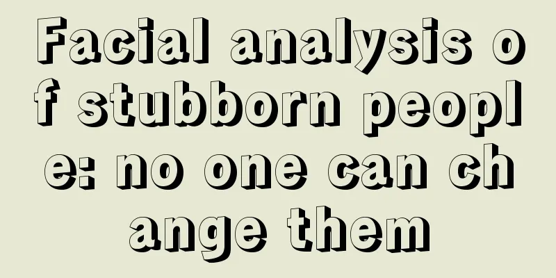 Facial analysis of stubborn people: no one can change them