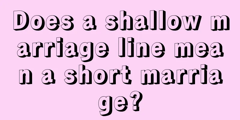 Does a shallow marriage line mean a short marriage?