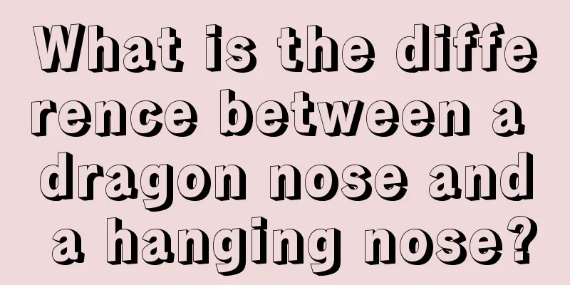 What is the difference between a dragon nose and a hanging nose?