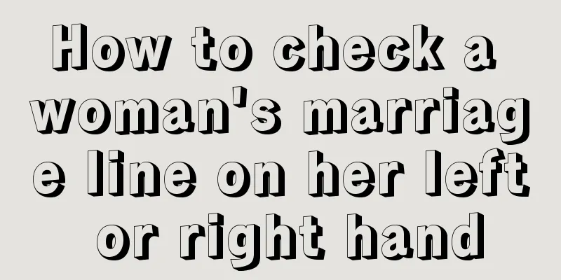 How to check a woman's marriage line on her left or right hand