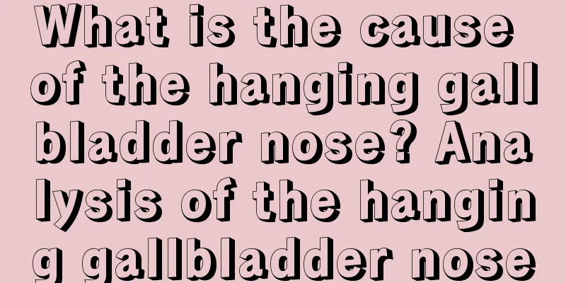 What is the cause of the hanging gallbladder nose? Analysis of the hanging gallbladder nose