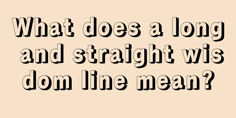What does a long and straight wisdom line mean?