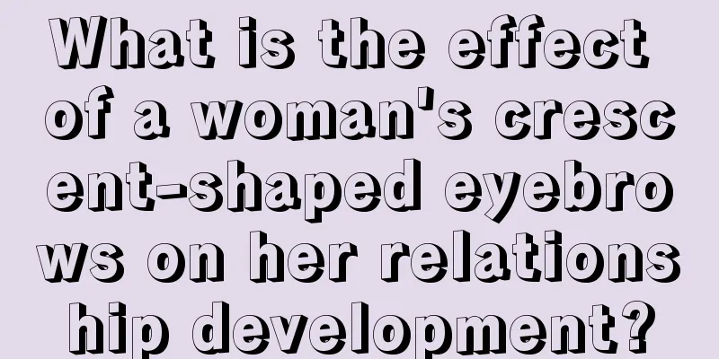 What is the effect of a woman's crescent-shaped eyebrows on her relationship development?