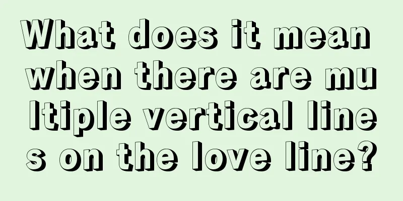 What does it mean when there are multiple vertical lines on the love line?