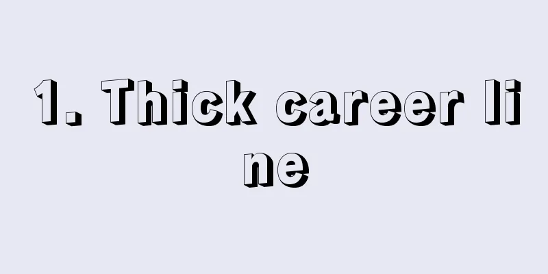 1. Thick career line