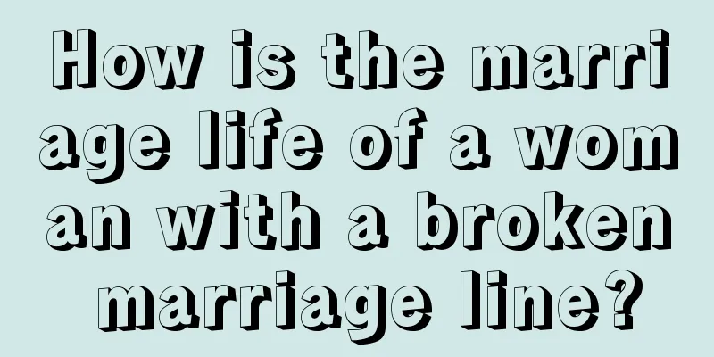 How is the marriage life of a woman with a broken marriage line?