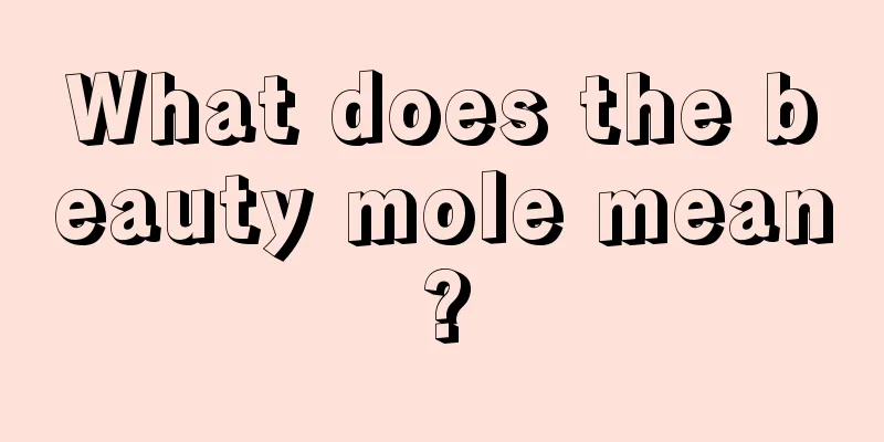 What does the beauty mole mean?
