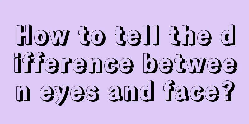 How to tell the difference between eyes and face?