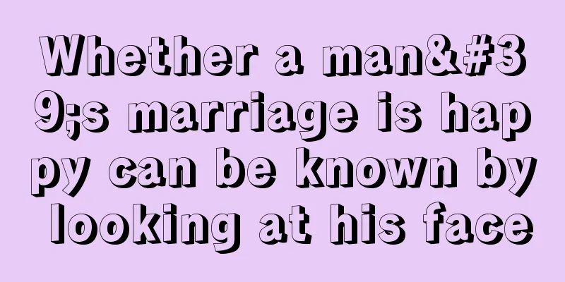 Whether a man's marriage is happy can be known by looking at his face