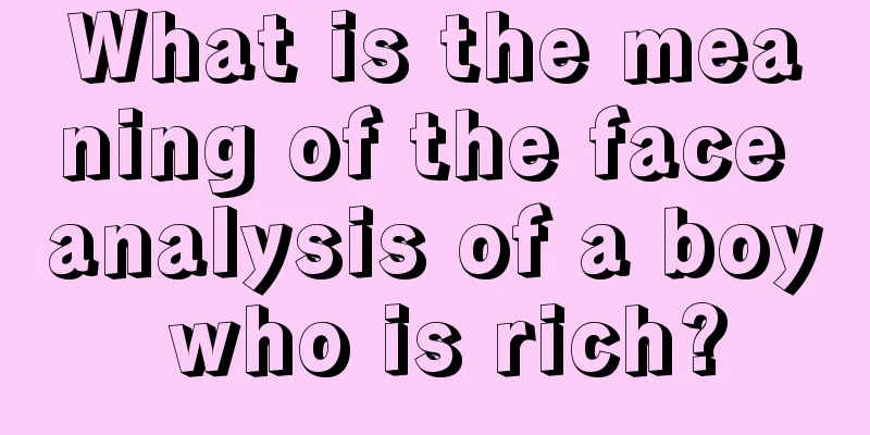 What is the meaning of the face analysis of a boy who is rich?