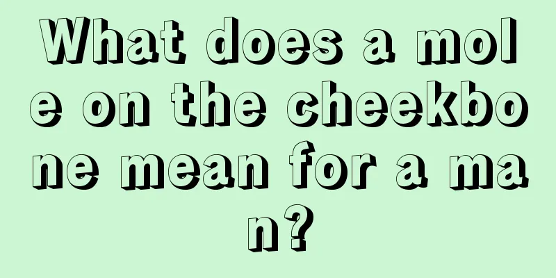 What does a mole on the cheekbone mean for a man?
