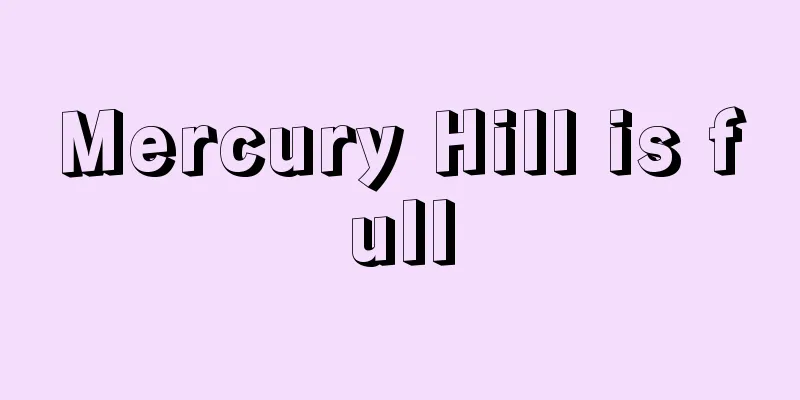 Mercury Hill is full