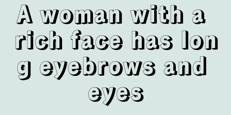 A woman with a rich face has long eyebrows and eyes