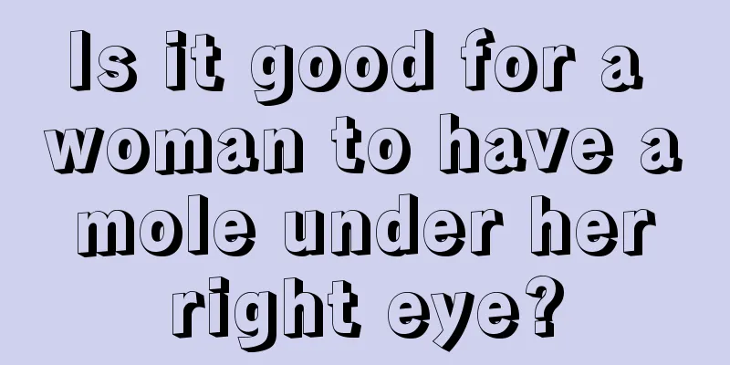 Is it good for a woman to have a mole under her right eye?