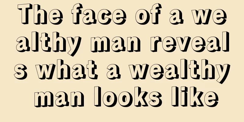 The face of a wealthy man reveals what a wealthy man looks like