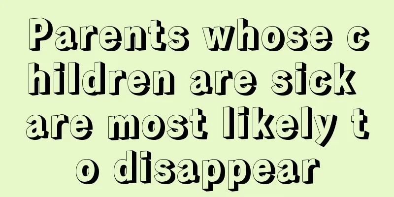 Parents whose children are sick are most likely to disappear