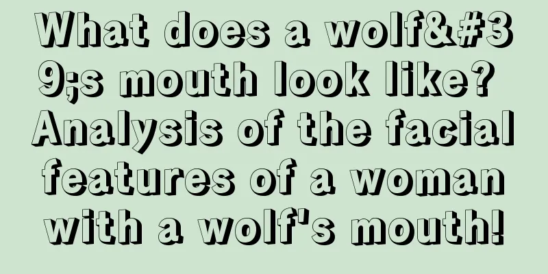 What does a wolf's mouth look like? Analysis of the facial features of a woman with a wolf's mouth!