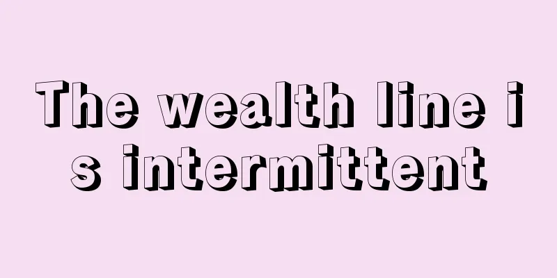 The wealth line is intermittent