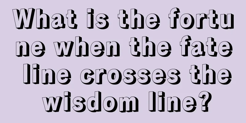 What is the fortune when the fate line crosses the wisdom line?